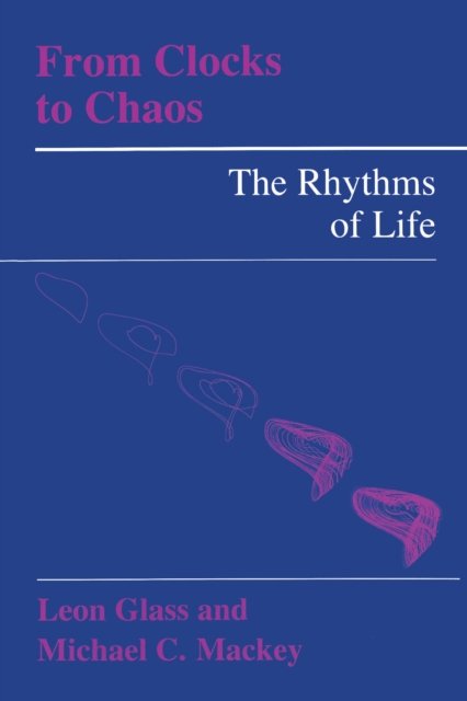 From Clocks to Chaos – The Rhythms of Life