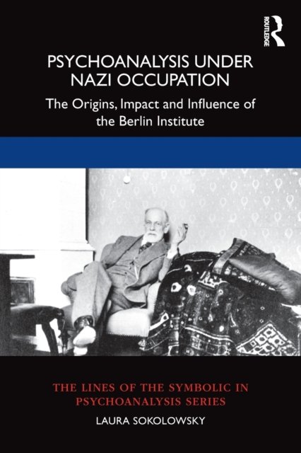 Psychoanalysis Under Nazi Occupation