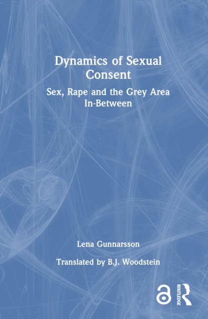 Dynamics of Sexual Consent