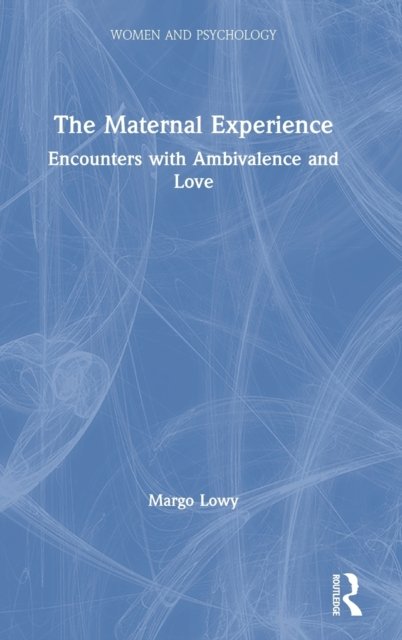 The Maternal Experience