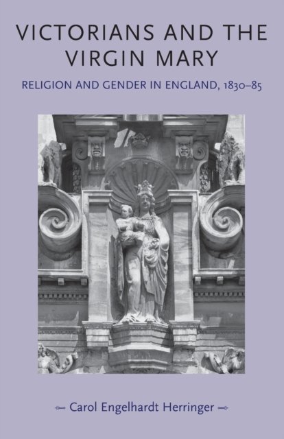 Victorians and the Virgin Mary
