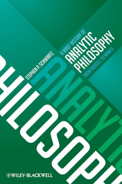 A Brief History of Analytic Philosophy – From Russell to Rawls