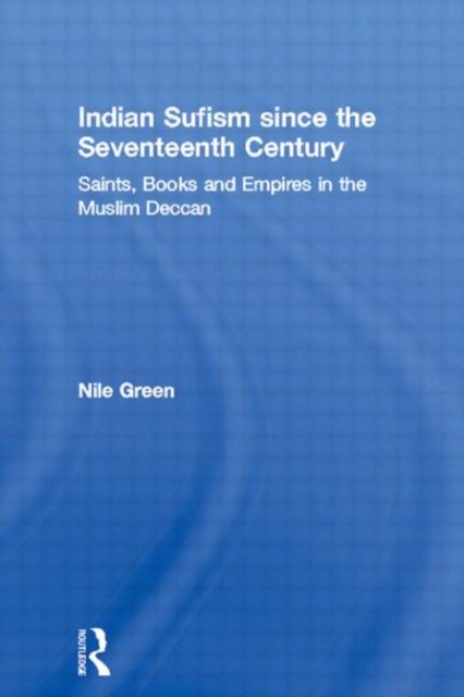 Indian Sufism since the Seventeenth Century