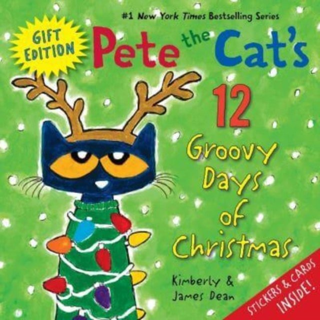 Pete the Cat''s 12 Groovy Days of Christmas