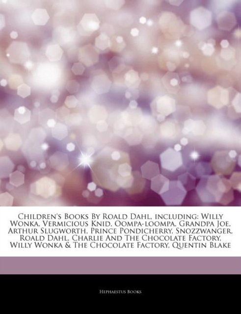 Articles on Children's Books by Roald Dahl, Including