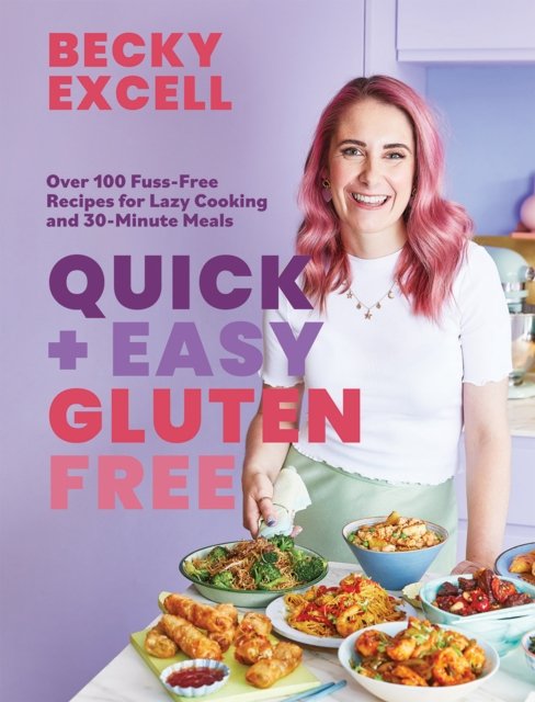Quick and Easy Gluten Free