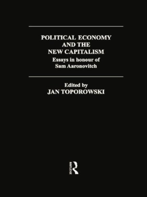 Political Economy and the New Capitalism