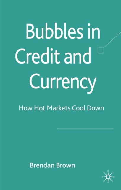 Bubbles in Credit and Currency