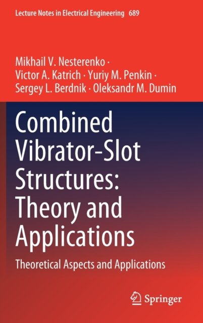 Combined Vibrator-Slot Structures