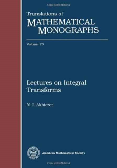 Lectures on Integral Transforms