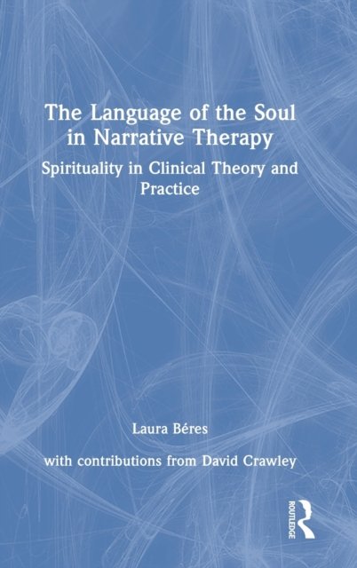 The Language of the Soul in Narrative Therapy