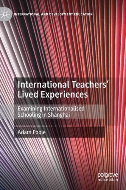 International Teachers’ Lived Experiences