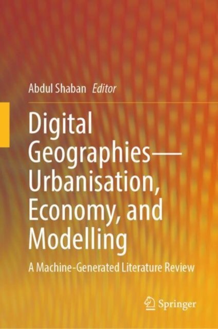 Digital Geographies—Urbanisation, Economy, and Modelling