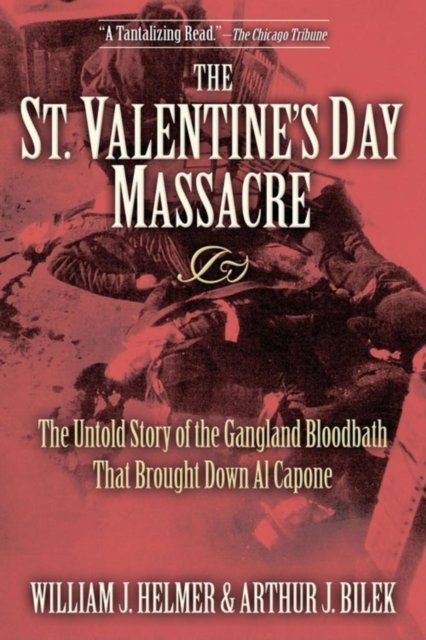 The St. Valentine''s Day Massacre