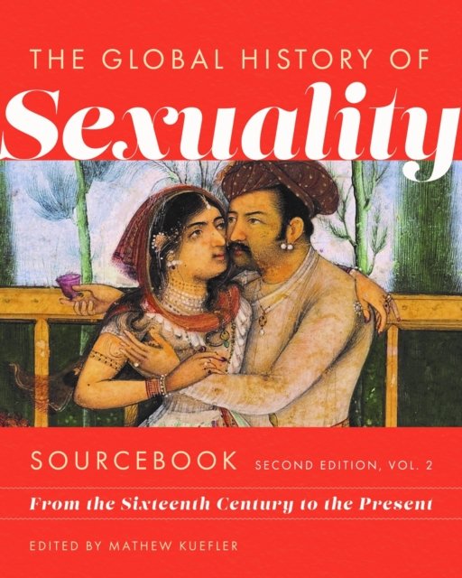Global History of Sexuality Sourcebook