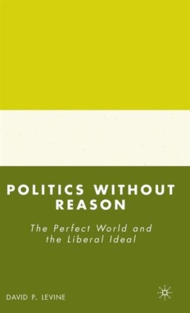 Politics without Reason