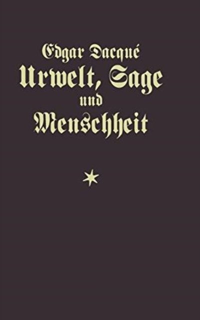 Urwelt, Sage Und Menschheit
