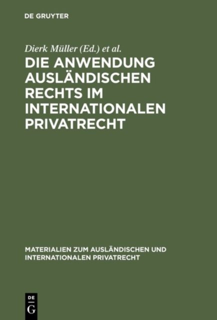 Die Anwendung auslandischen Rechts im internationalen Privatrecht