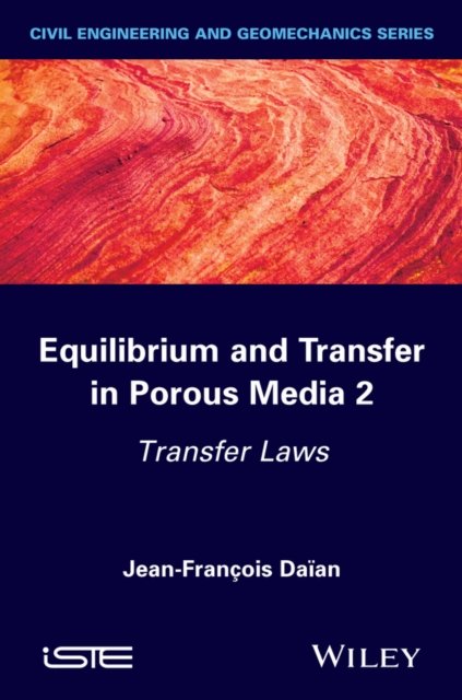 Equilibrium and Transfer in Porous Media 2 – Transfer Laws