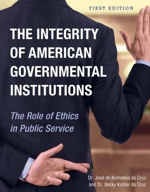 The Integrity of American Governmental Institutions