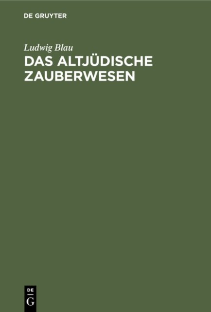 Das Altjudische Zauberwesen