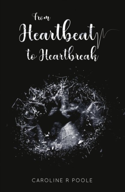 From Heartbeat to Heartbreak