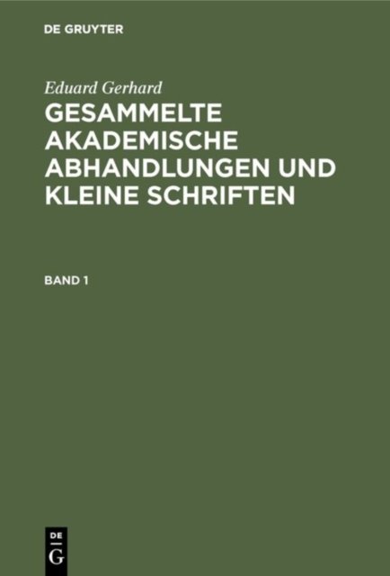 Gesammelte akademische Abhandlungen und kleine Schriften
