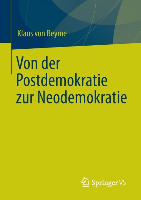 Von der Postdemokratie zur Neodemokratie