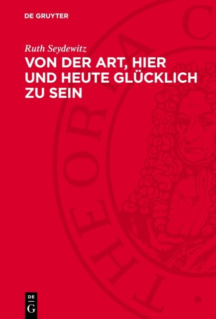 Von Der Art, Hier Und Heute Glucklich Zu Sein