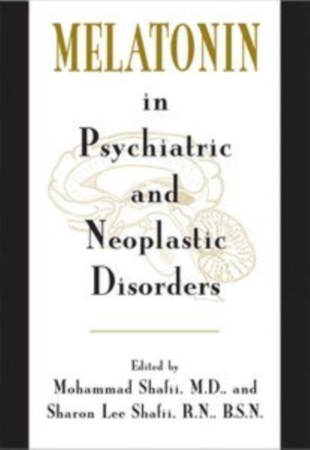 Melatonin in Psychiatric and Neoplastic Disorders