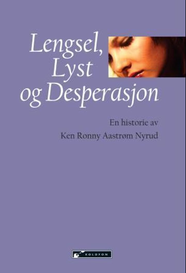 Lengsel, lyst og desperasjon
