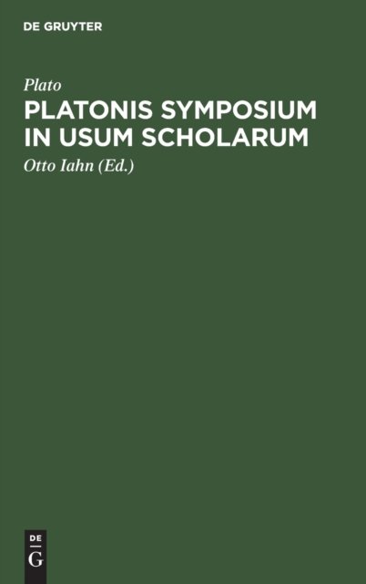 Platonis Symposium in Usum Scholarum