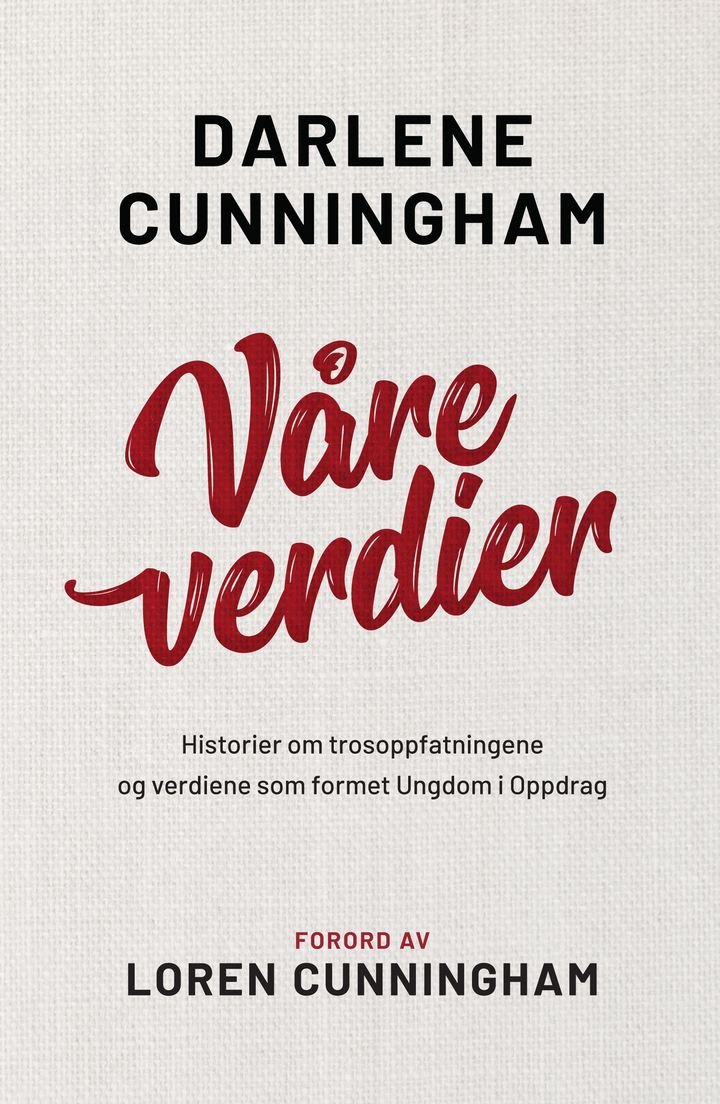 Våre verdier - historier om trosoppfatningene og verdiene som formet Ungdom i Oppdrag