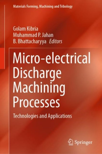 Micro Electrical Discharge Machining Processes