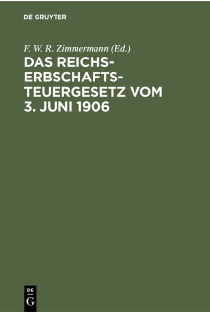 Reichs-Erbschaftsteuergesetz vom 3. Juni 1906