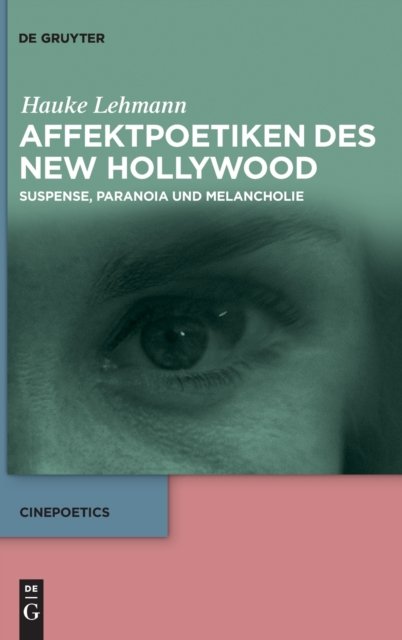 Affektpoetiken des New Hollywood