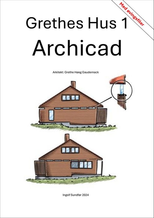 Grethes Hus 1 for Archicad