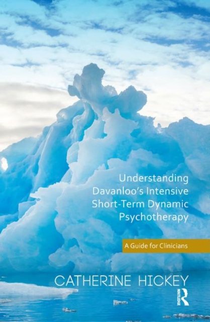 Understanding Davanloo's Intensive Short-Term Dynamic Psychotherapy