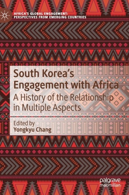 South Korea''s Engagement with Africa