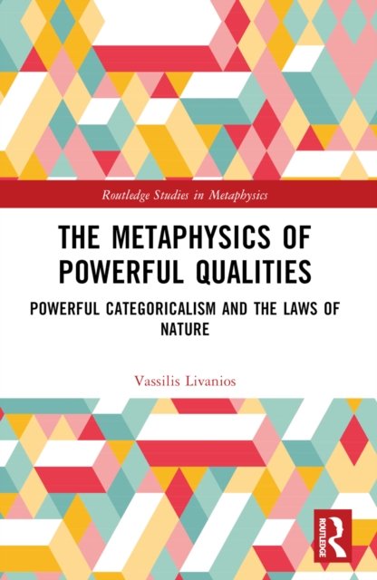 The Metaphysics of Powerful Qualities