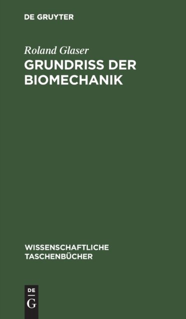 Grundriß Der Biomechanik