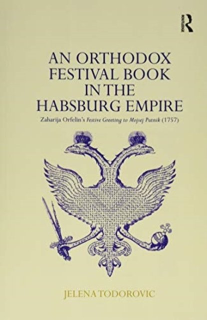 An Orthodox Festival Book in the Habsburg Empire