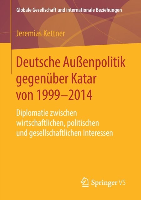 Deutsche Außenpolitik gegenuber Katar von 1999-2014