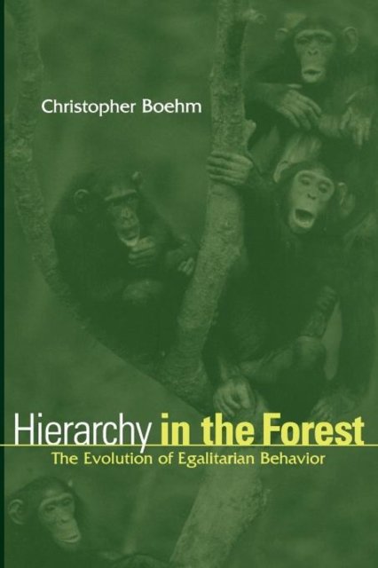 Hierarchy in the Forest – The Evolution of Egalitarian Behavior