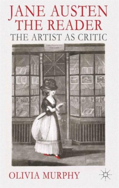 Jane Austen the Reader