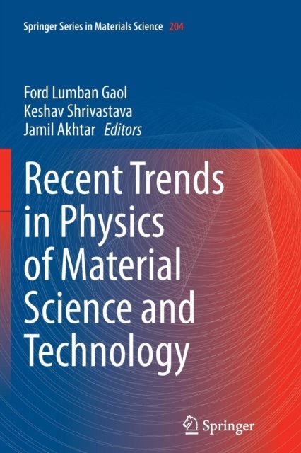 Recent Trends in Physics of Material Science and Technology