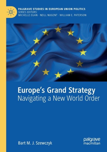 Europe’s Grand Strategy