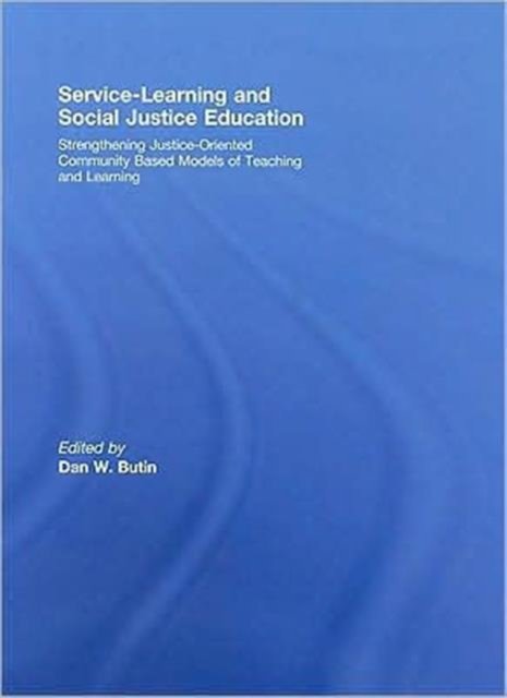 Service-Learning and Social Justice Education
