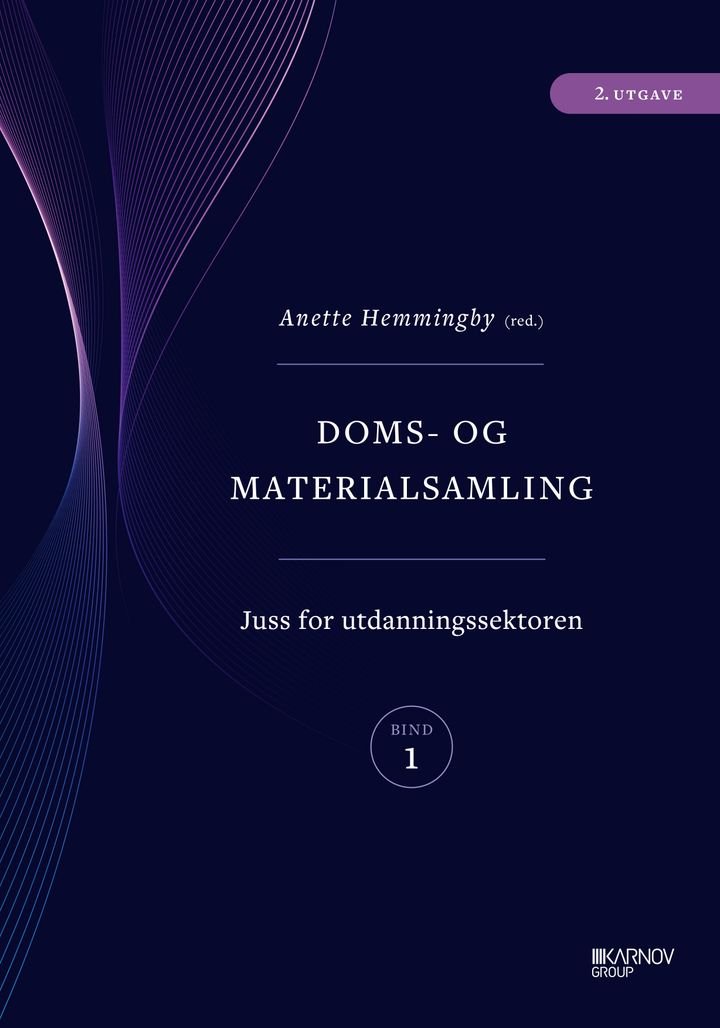 Doms- og materialsamling - Bind 1 : Juss for utdanningssektoren