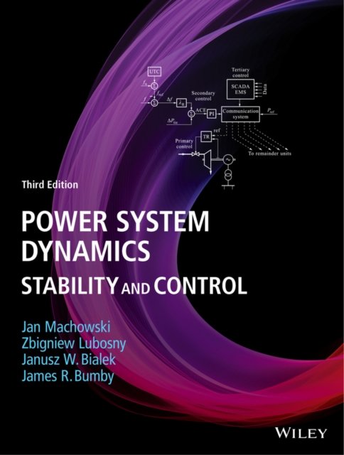 Power System Dynamics – Stability and Control, 3rd  Edition